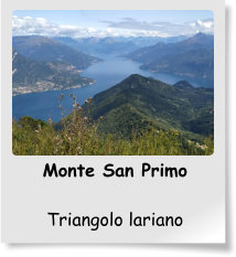 Monte San Primo  Triangolo lariano