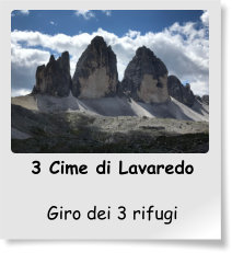 3 Cime di Lavaredo  Giro dei 3 rifugi