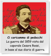 Ci caricammo di pedocchi La guerra del 1859 vista dal caporale Cesare Rossi, in base al suo diario di guerra.