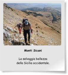 Monti Sicani  La selvaggia bellezza della Sicilia occidentale.