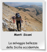 Monti Sicani  La selvaggia bellezza della Sicilia occidentale.